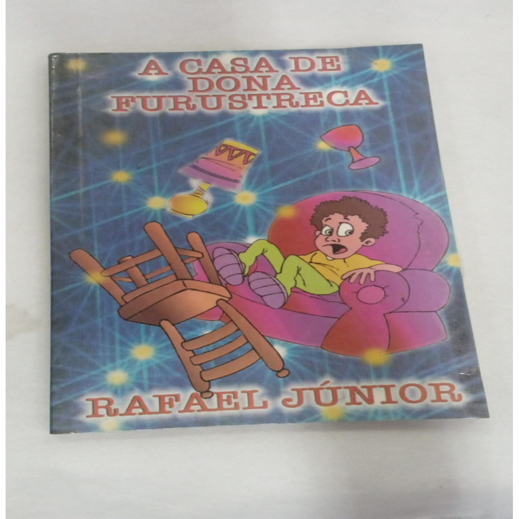 A Casa de Dona Furustreca autor Rafael Junior