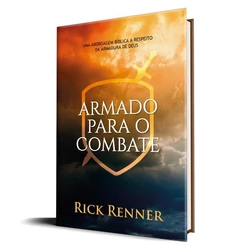 Kit 3 Livros de Rick Renner Armado para o Combate, Espíritos Sedutores e Doutrinas de Demônios e Uma Vida em Chamas
