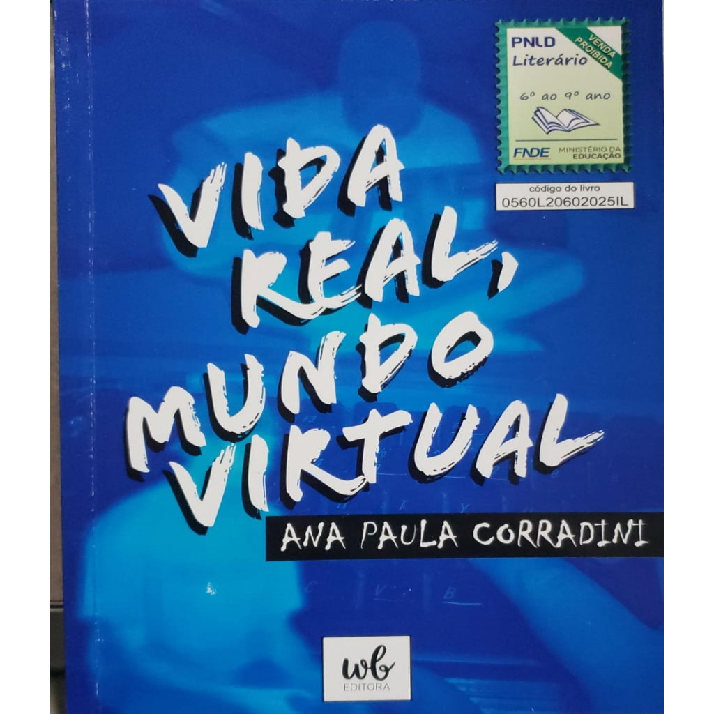 Vida real, mundo virtual autor Ana Paula Corradini