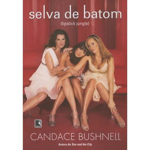 Selva de Batom (Lipstick Jungle) de Candace Bushnell 7400853