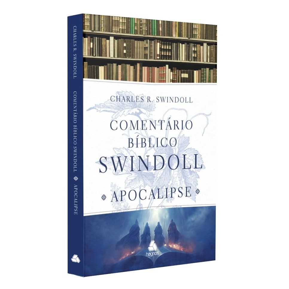 Comentário Bíblico Swindoll - Apocalipse | Charles R. Swindoll