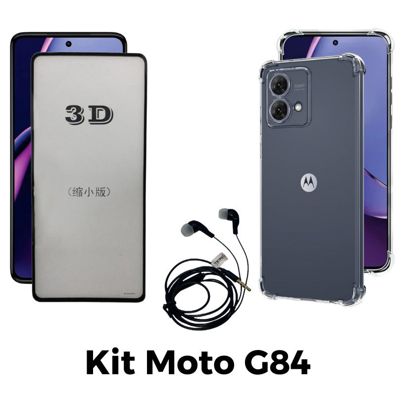 Kit Capa Transparente + Película 3D + Fone de Ouvido para Motorola Moto G84