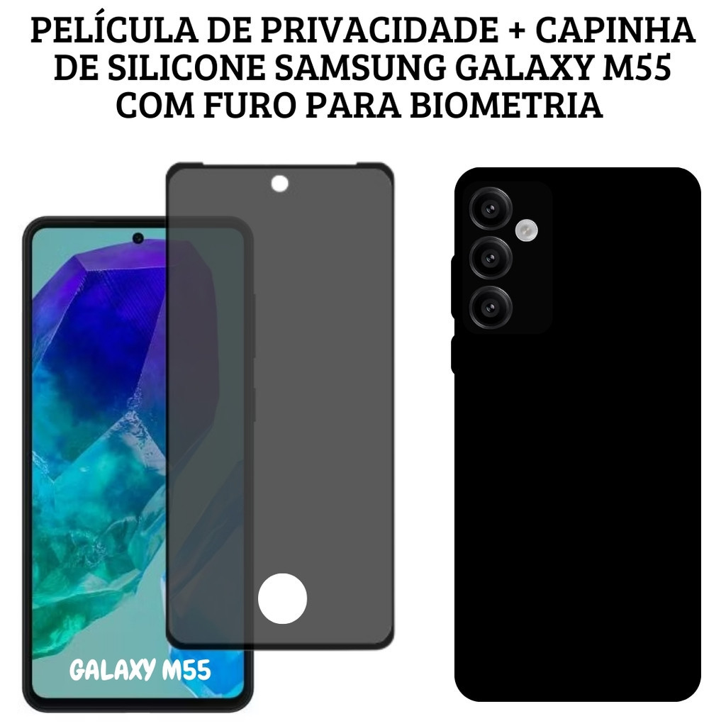 Película de Privacidade Samsung Galaxy M55 Com Furo + Capinha de Silicone