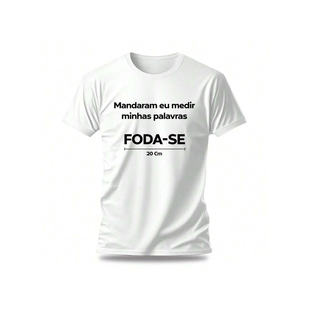 Camiseta Camisa Unissex MANDARAM EU MEDIR AS PALAVRAS Festa Folia Carnaval 2025 Lançamento top