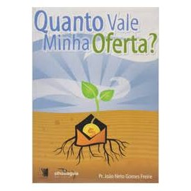 Quanto Vale Minha Oferta? autor Joao Neto Gomes Freire