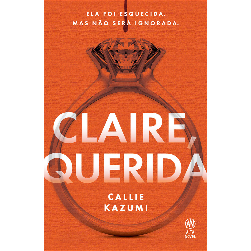 Capa do livro Livro - Claire, querida - por Callie Kazumi - Editora Alta Novel