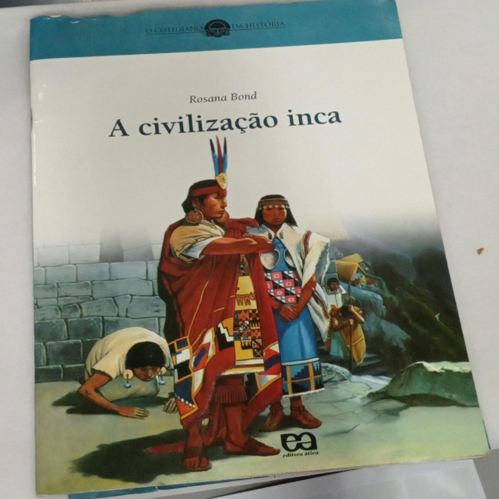 A Civilização Inca autor Rosana Bond