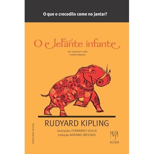 Livro O Elefante Infante The Elephant's Child L'efant éléphant Edição Trilíngüe de Rudyard Kipling 7128258