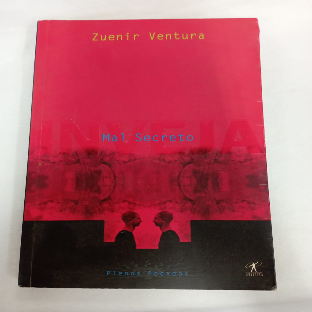 Mal Secreto - Inveja autor Zuenir Ventura