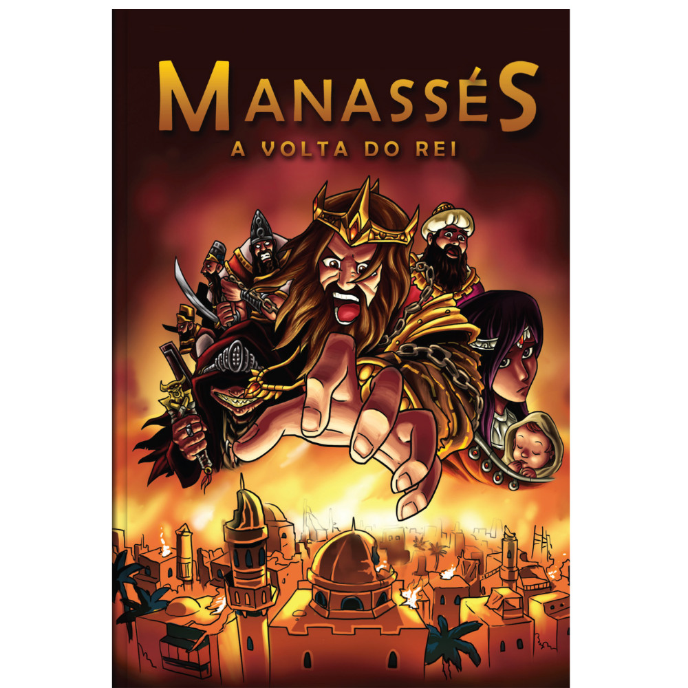 Manassés: a Volta do rei - História em quadrinhos - Livro infantil cristão