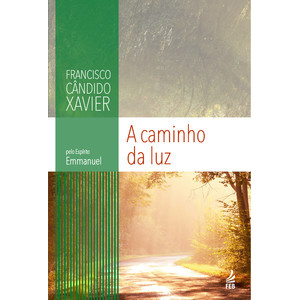 A caminho da luz - FEB Editora