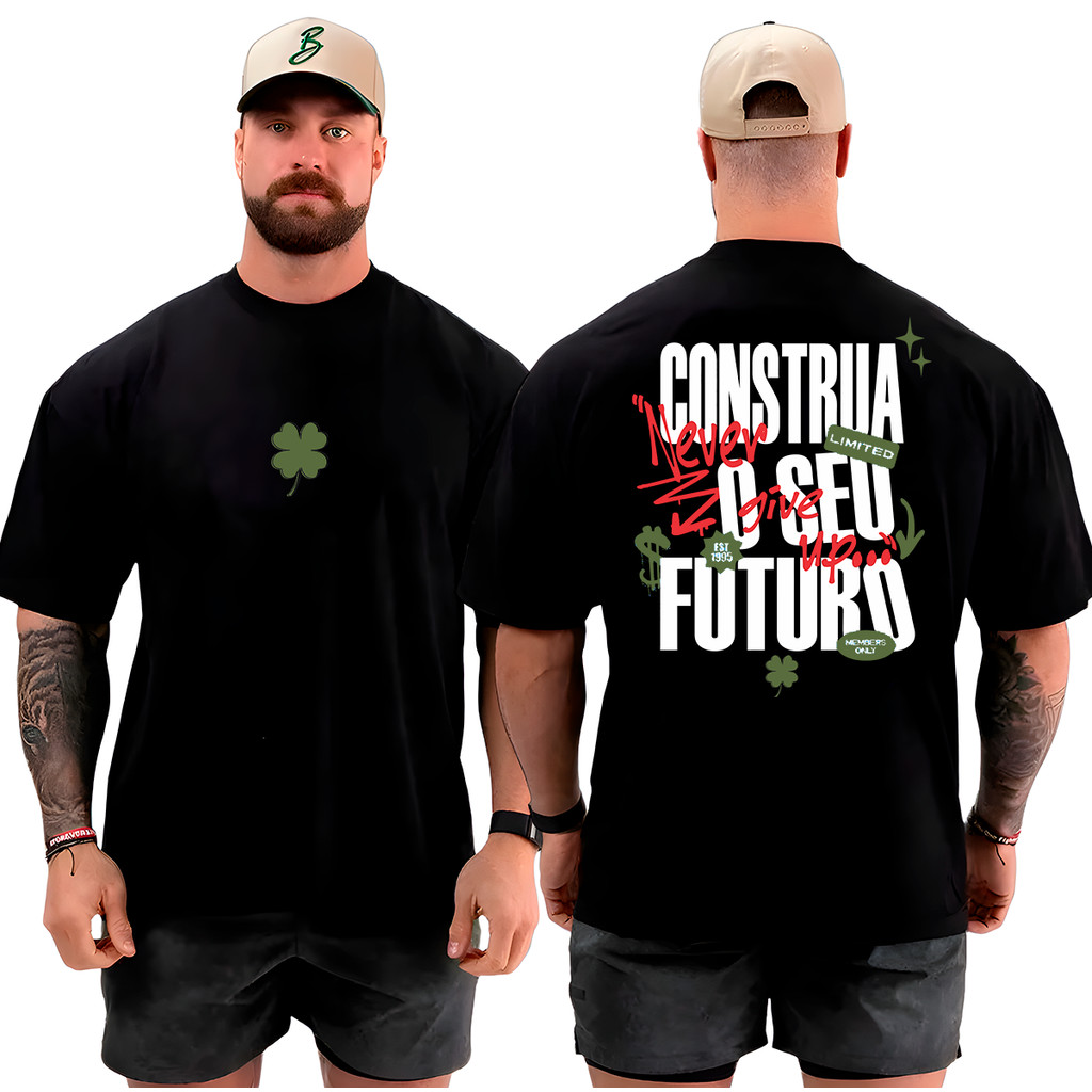 Camiseta Camisa Oversized Top para Academia Treino Streetwear Construa seu Futuro 100% Algodão