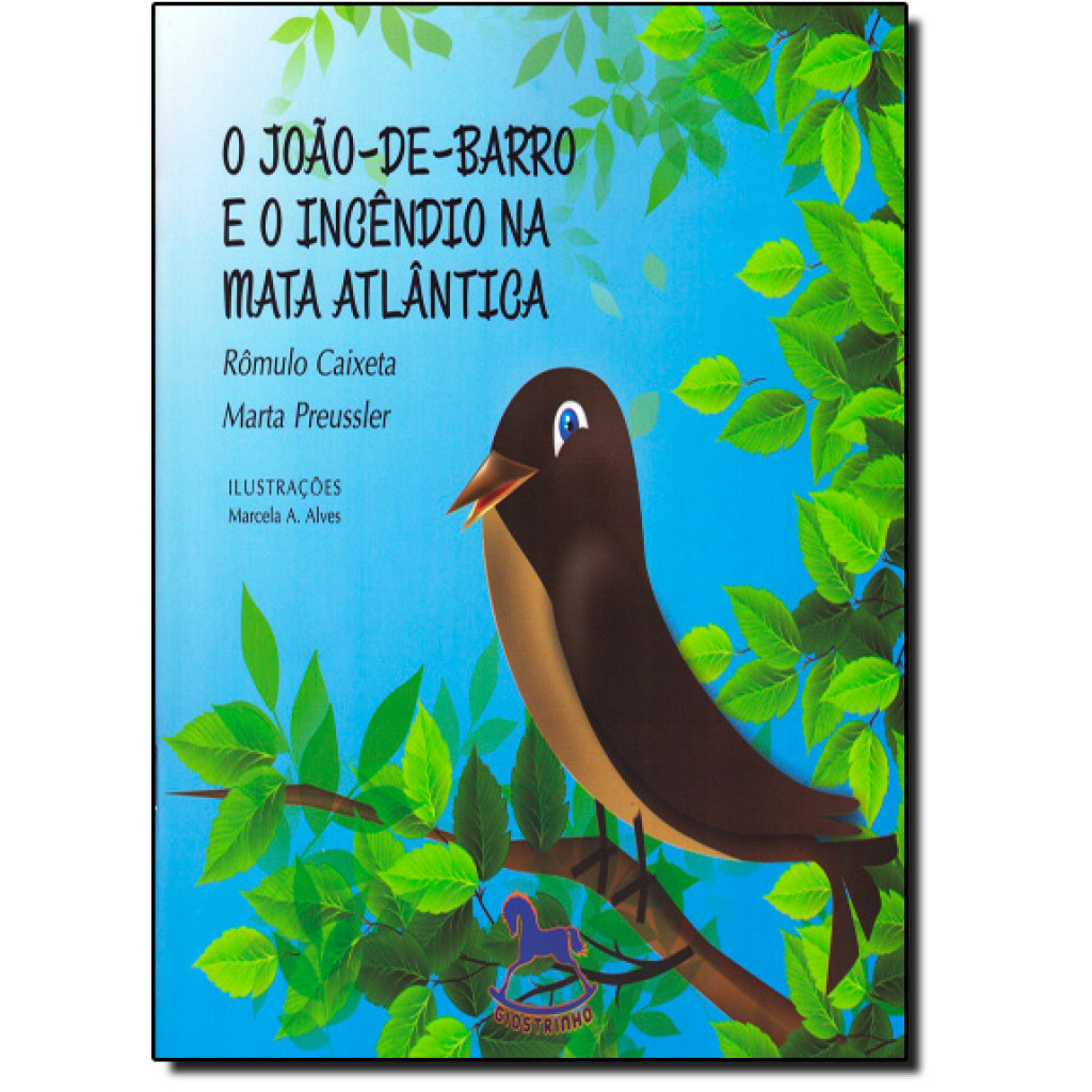 João-De-Barro e o Incendio na Mata Atlantica, O