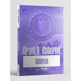 Comentário Expositivo Evangelho de Galatas | Capa Dura | Grant R. Osborne em Oferta na Shopee