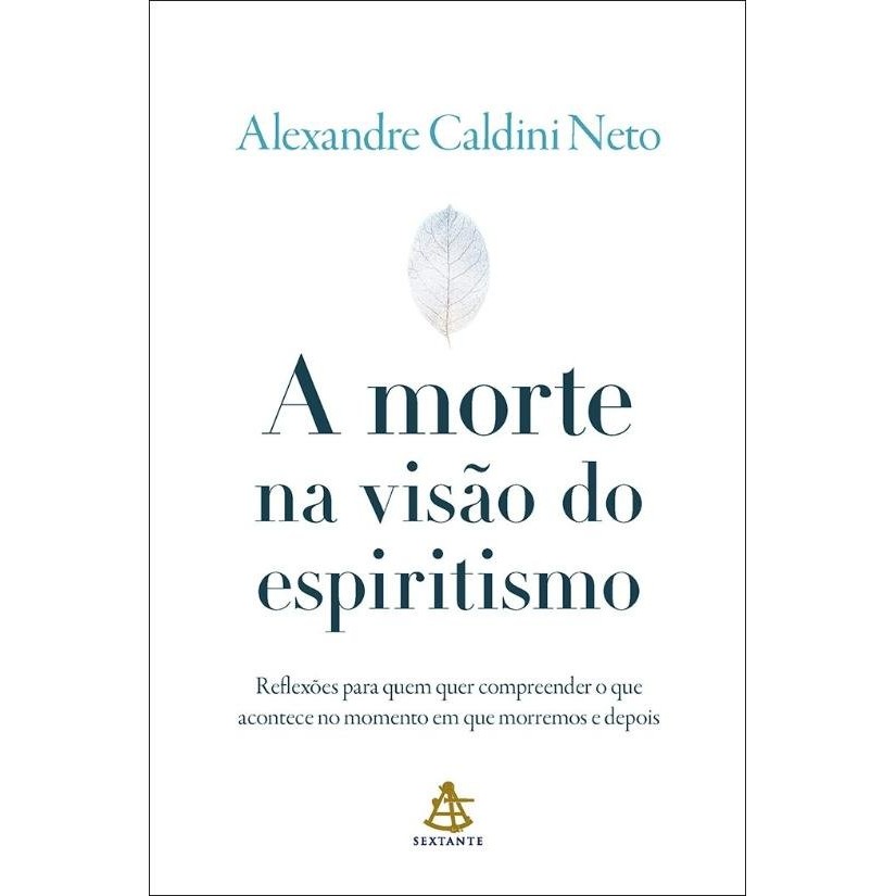 A Morte na Visão do Espiritismo - Transforme seu olhar sobre a morte e encontre paz e esperança