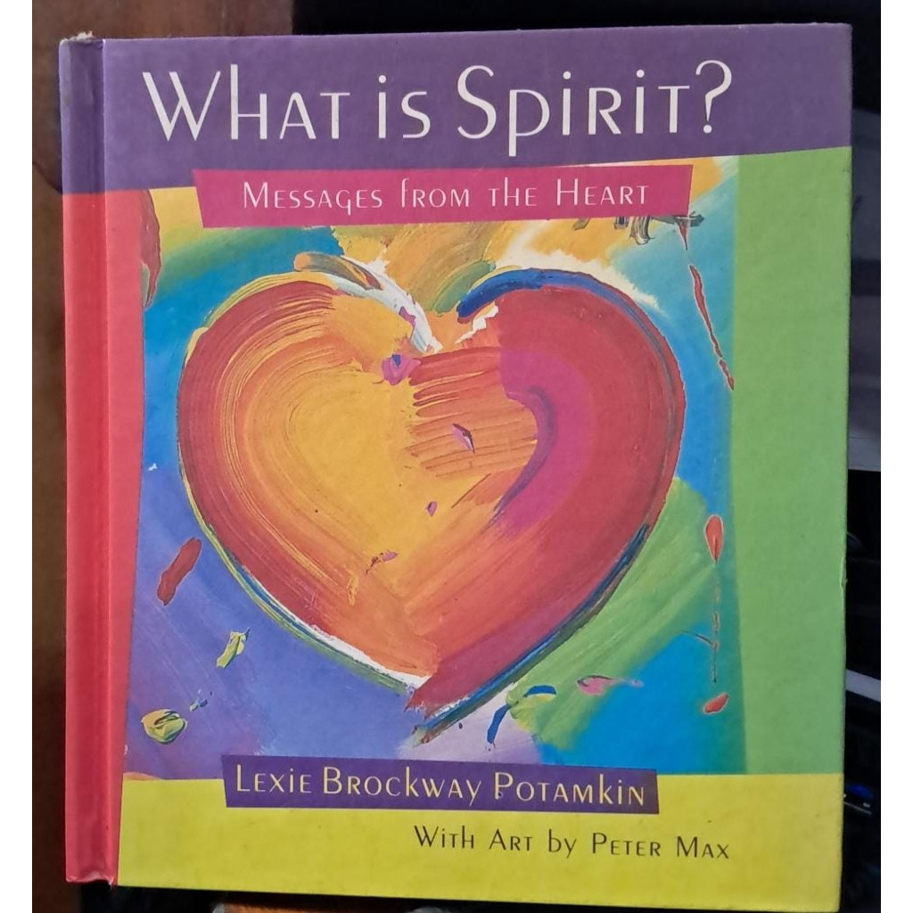 What Is Spirit? Messages From The Heart autor Lexie Brockway Potamkin
