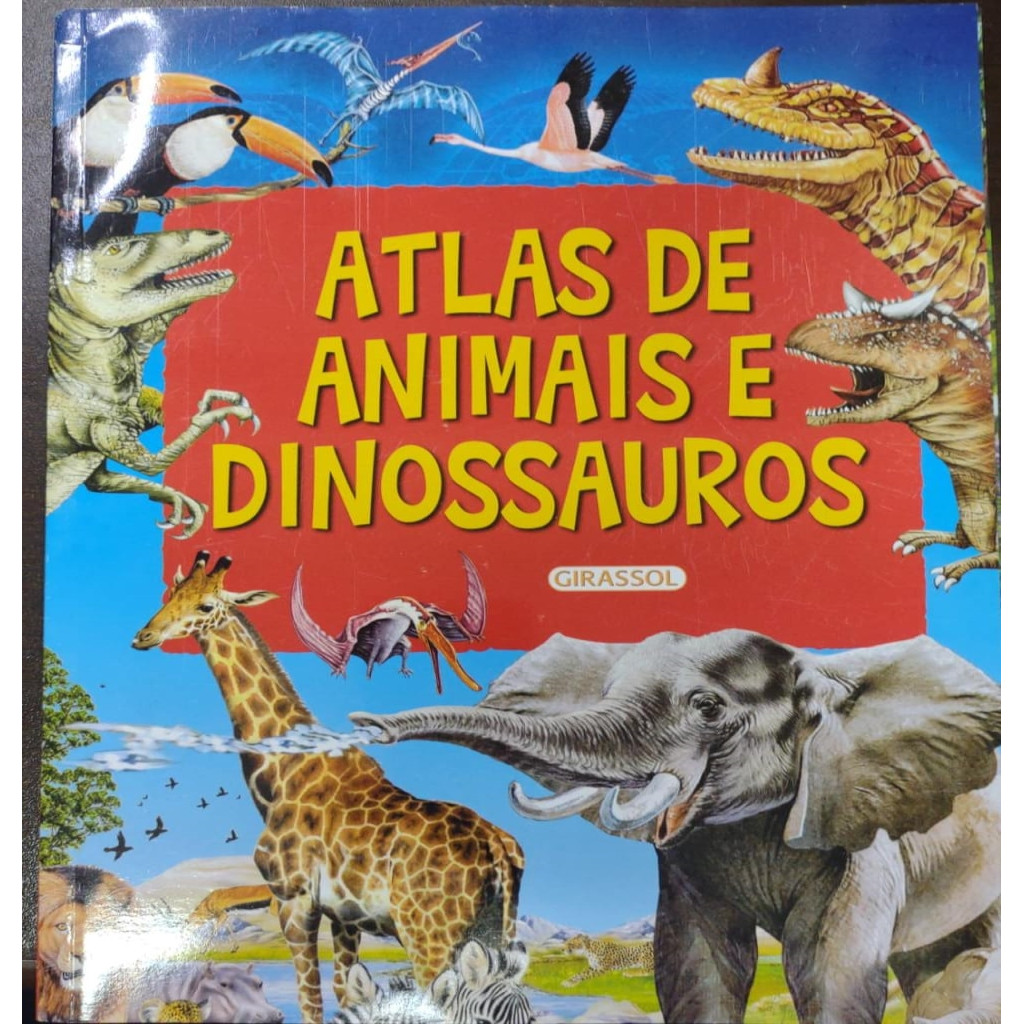 Atlas De Animais e Dinossauros autor Editora Girassol
