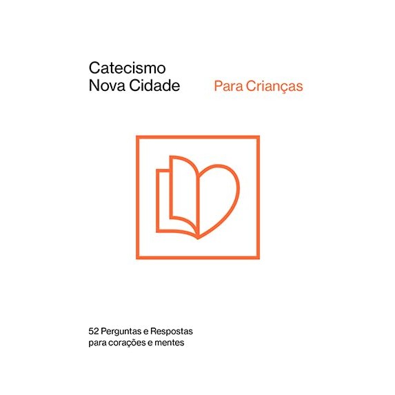 Catecismo Nova Cidade Para Crianças - 52 Perguntas e Respostas para Corações e Mente Timothy Keller em Oferta na Shopee