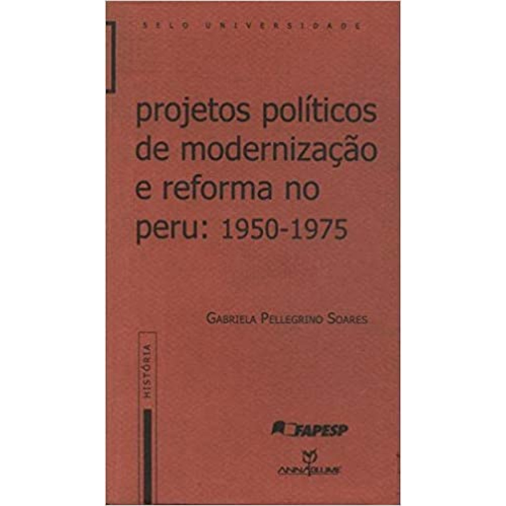 Projetos Politicos de Moder.E Ref.No Peru,1950-1975