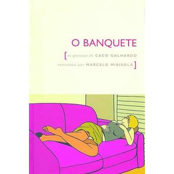O Banquete de Caco Galhardo, Marcelo Mirisola 7105819