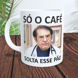 caneca só o café solta esse pão dr now quilos mortais em Oferta na Shopee
