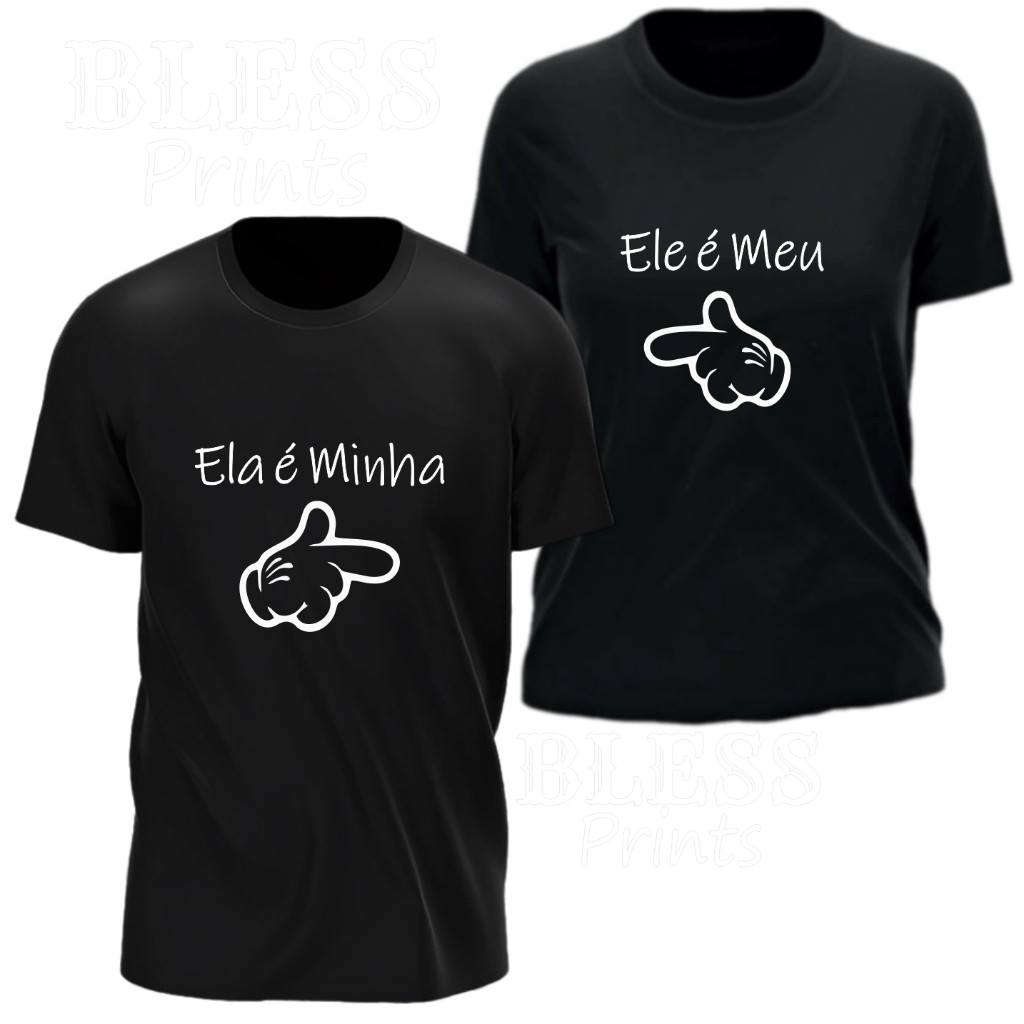 Kit Casal Duas 2 Camisetas Mozão Namorados Noivos "Ela é Minha Ele é Meu"