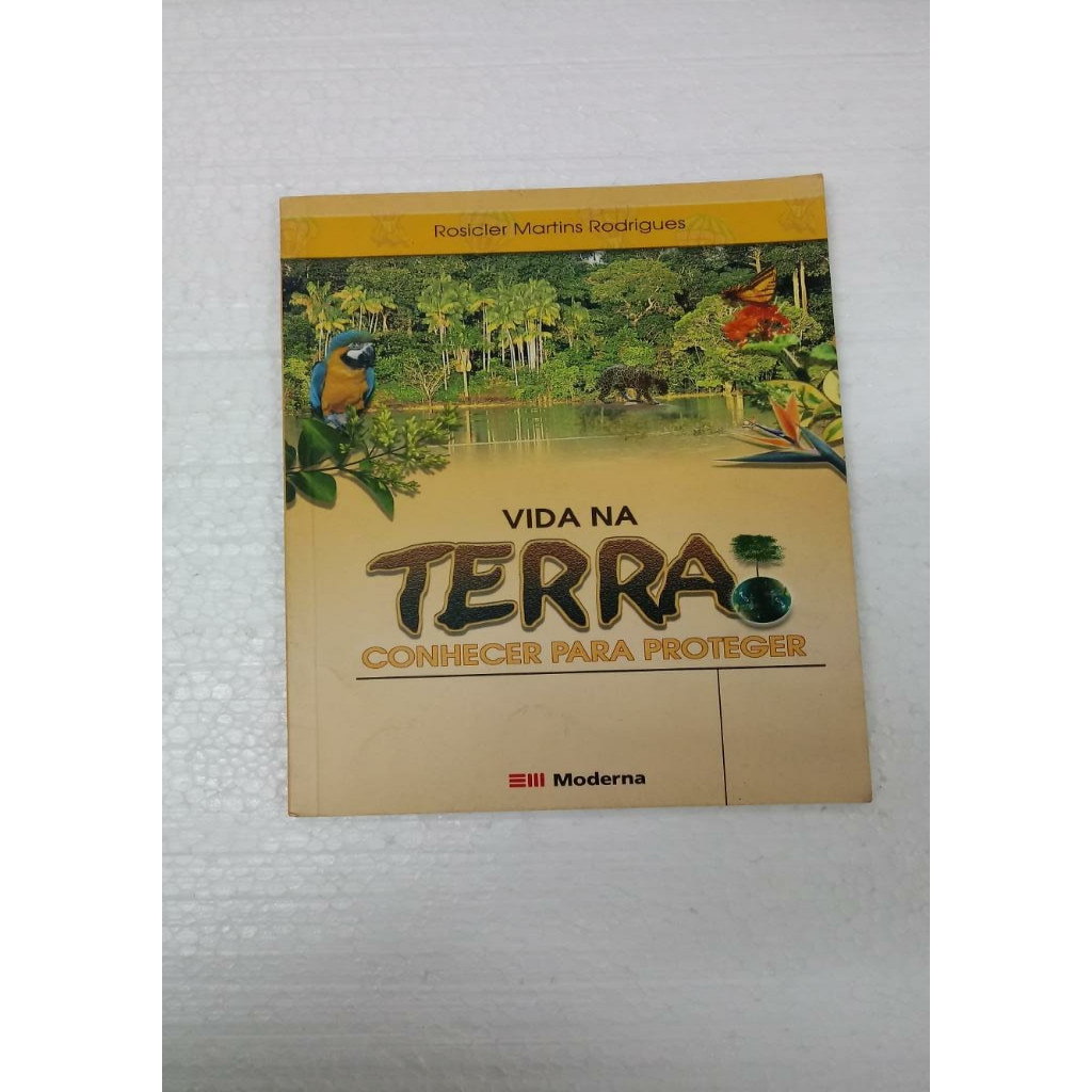 Vida na terra: conhecer para proteger (coleção desafios) autor Rosicler Martins Rodrigues