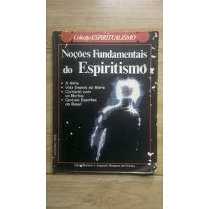 Nocoes Fundamentais do Espiritismo / Espiritismo autor Celso Martins / Augusto Marques de Freitas