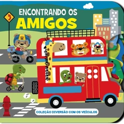 Coleção Diversão Com os Veículos - Encontrando os Amigos