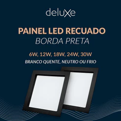 Painel Led Recuado Comfort 6w, 12w, 18w, 24w ou 30w 3000k, 4000k ou 6500k 110v/220v Bivolt Preto Deluxe By Avant