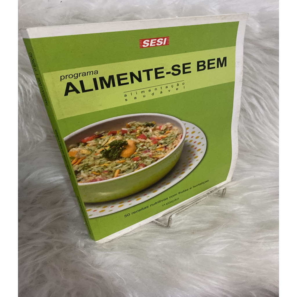 programa alimente-se bem: 50 receitas nutritivas com frutas e hortaliças autor sesi c6b1
