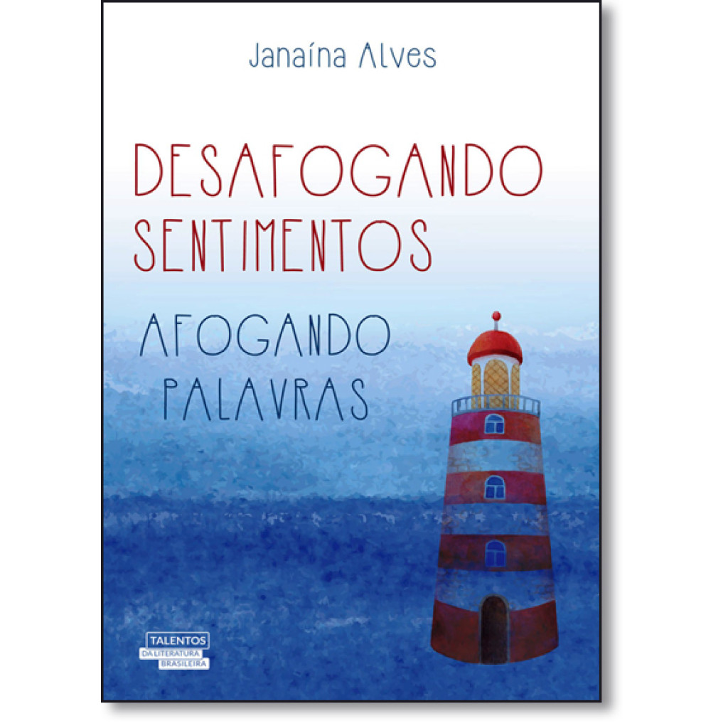 Desafogando Sentimentos, Afogando Palavras