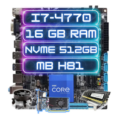 Kit Upgrade Intel I7-4770 Placa Mãe H81 Ddr3 16gb  Nvme 512gb