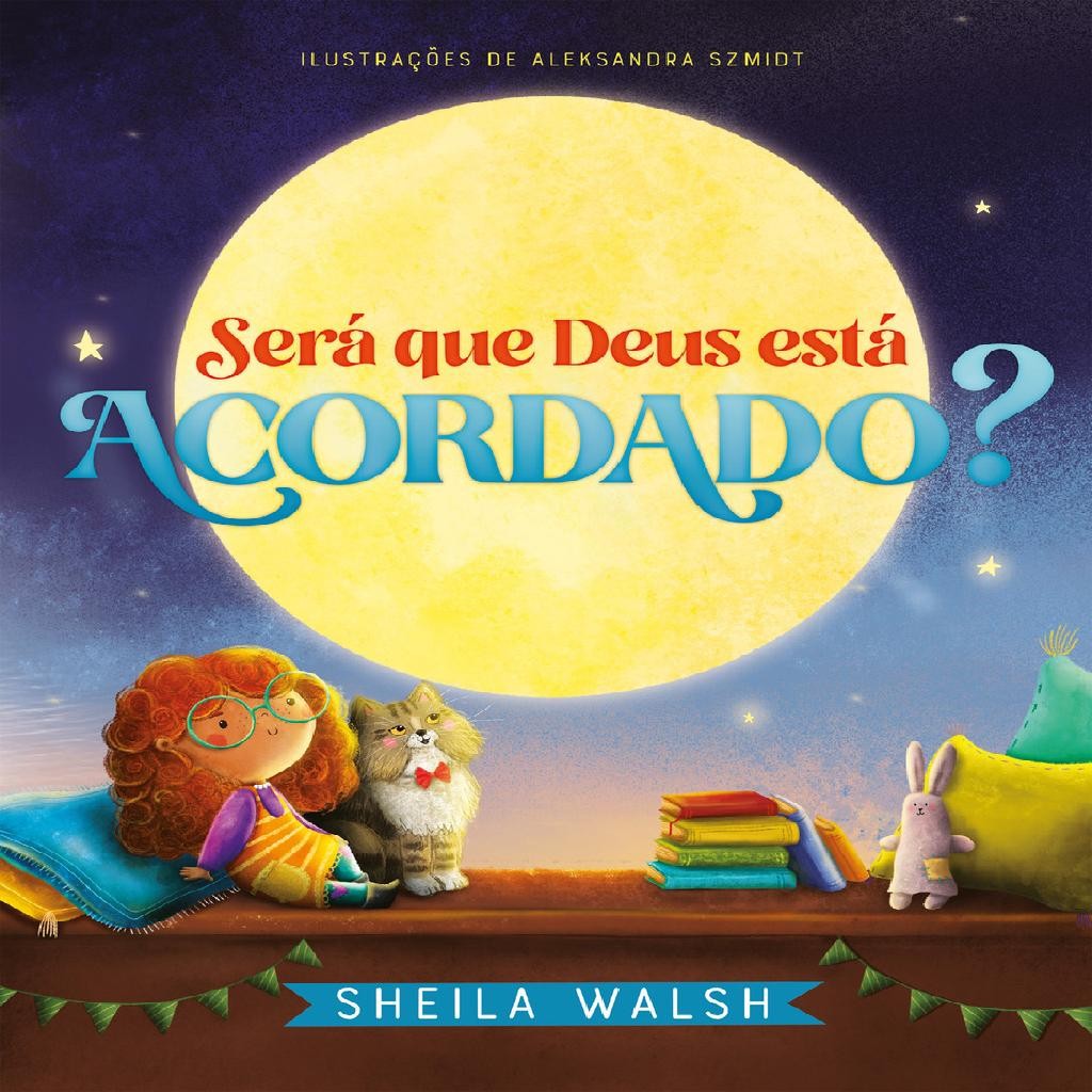 Será Que Deus Está Acordado?, De Sheila Walsh. Editora Thomas Nelson Brasil, Capa Mole, Edição 1 Em Português