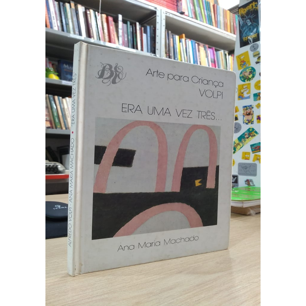 Arte para Crianças Volpi - Era Uma Vez Tres... autor Ana Maria Machado