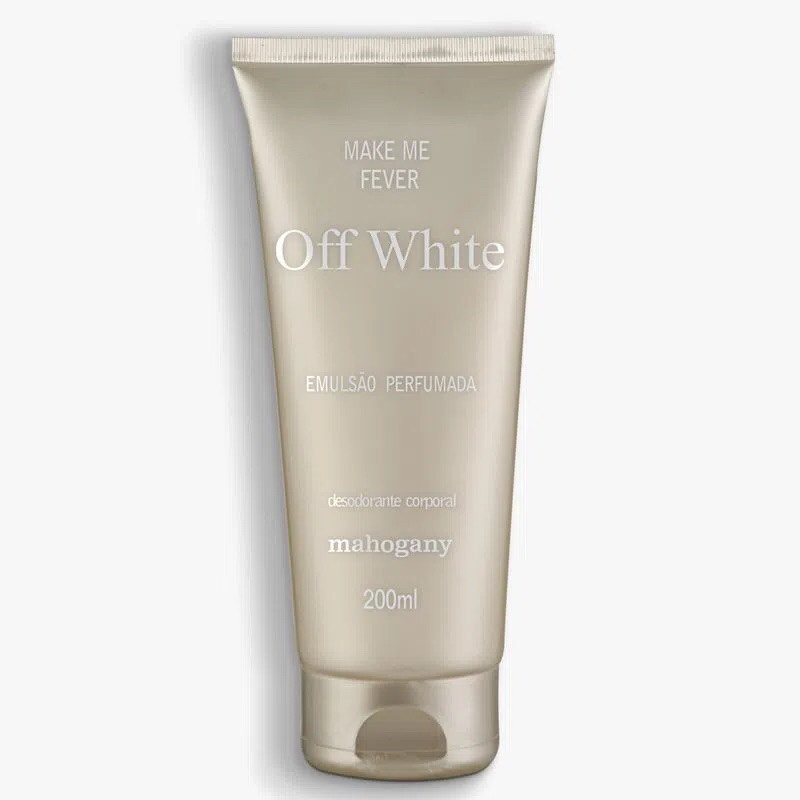 Hidratante Mahogany 200ml Make Me Fever Off White Creme Corporal Pele Hidratada e Perfumada Feminino