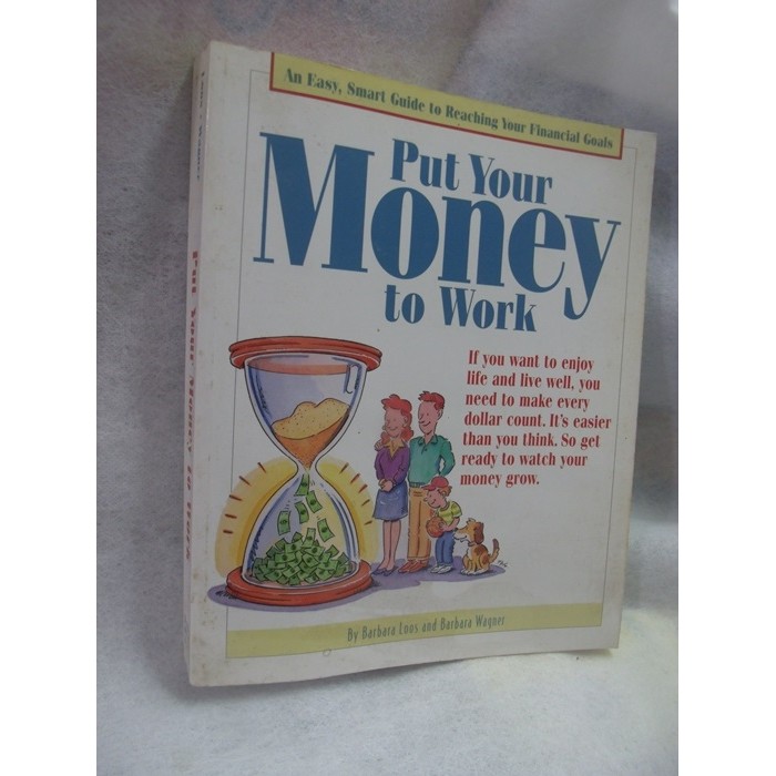 put your money to work autor barbara loos and barbara wagner