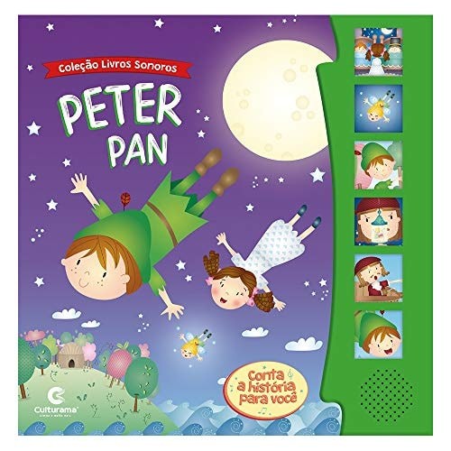 Livro Peter Pan Conta A História Para Você Coleção Livros Sonoros de Culturama 7404518