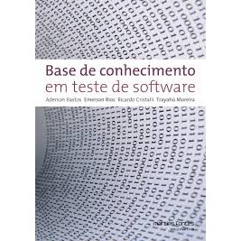 Base de conhecimento em teste de software autor Aderson Bastos