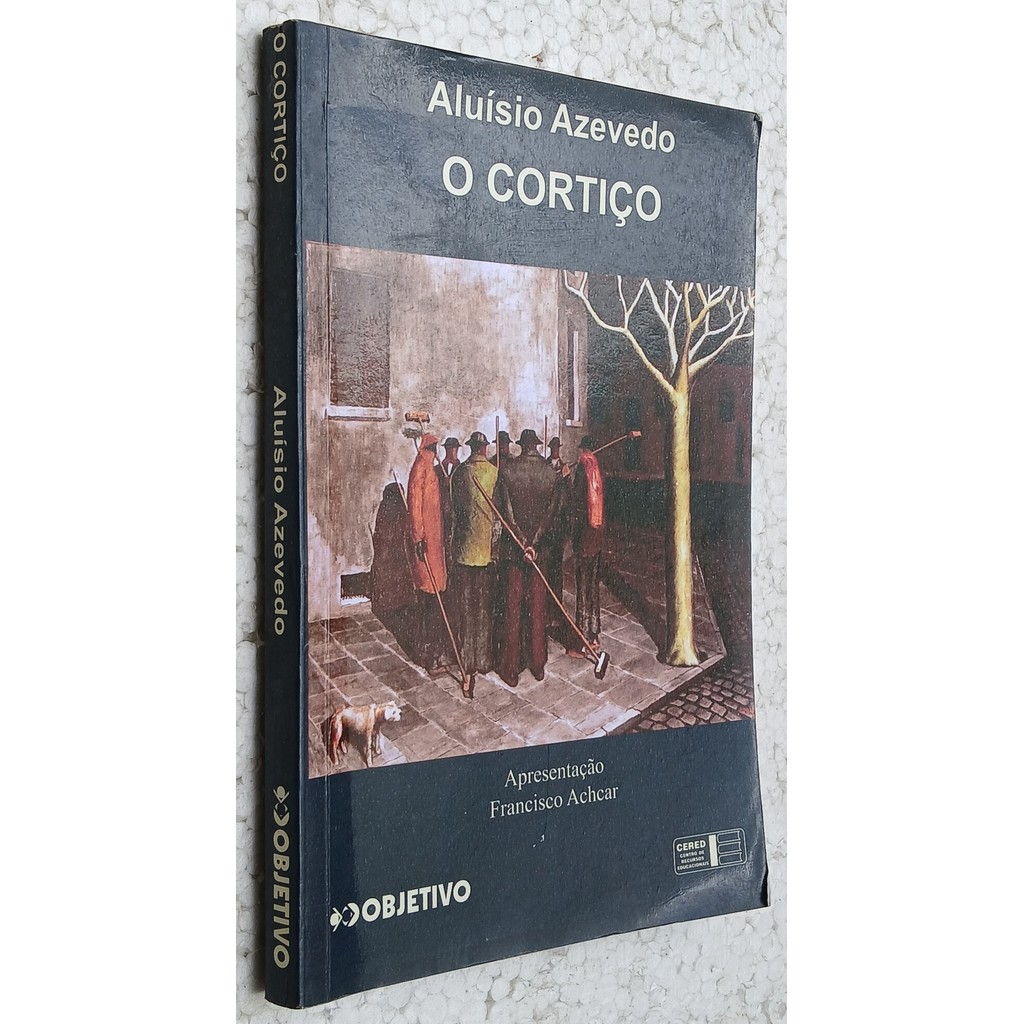 O Cortiço (apresentação e questões de Francisco Achcar) de Aluísio Azevedo 7117939