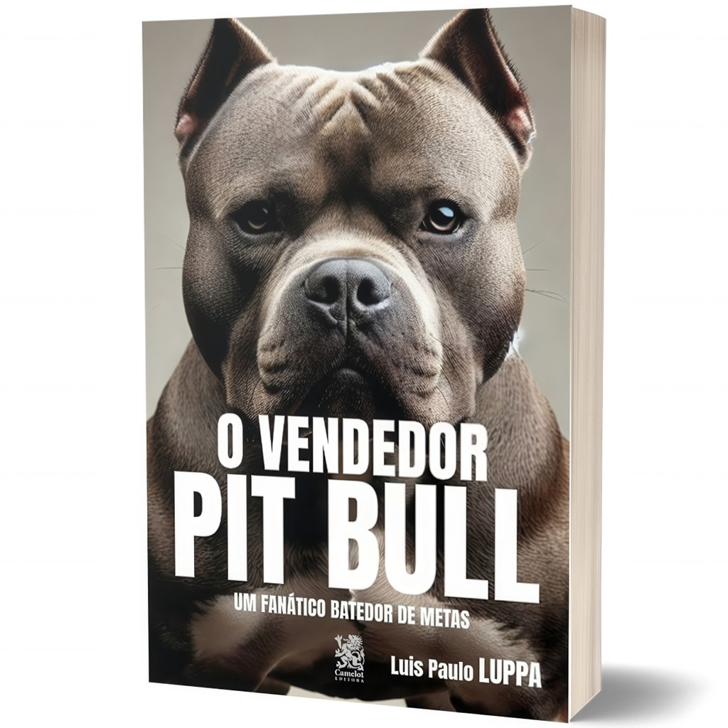Livro O Vendedor Pit Bull - Luis Paulo Luppa | Camelot Editora