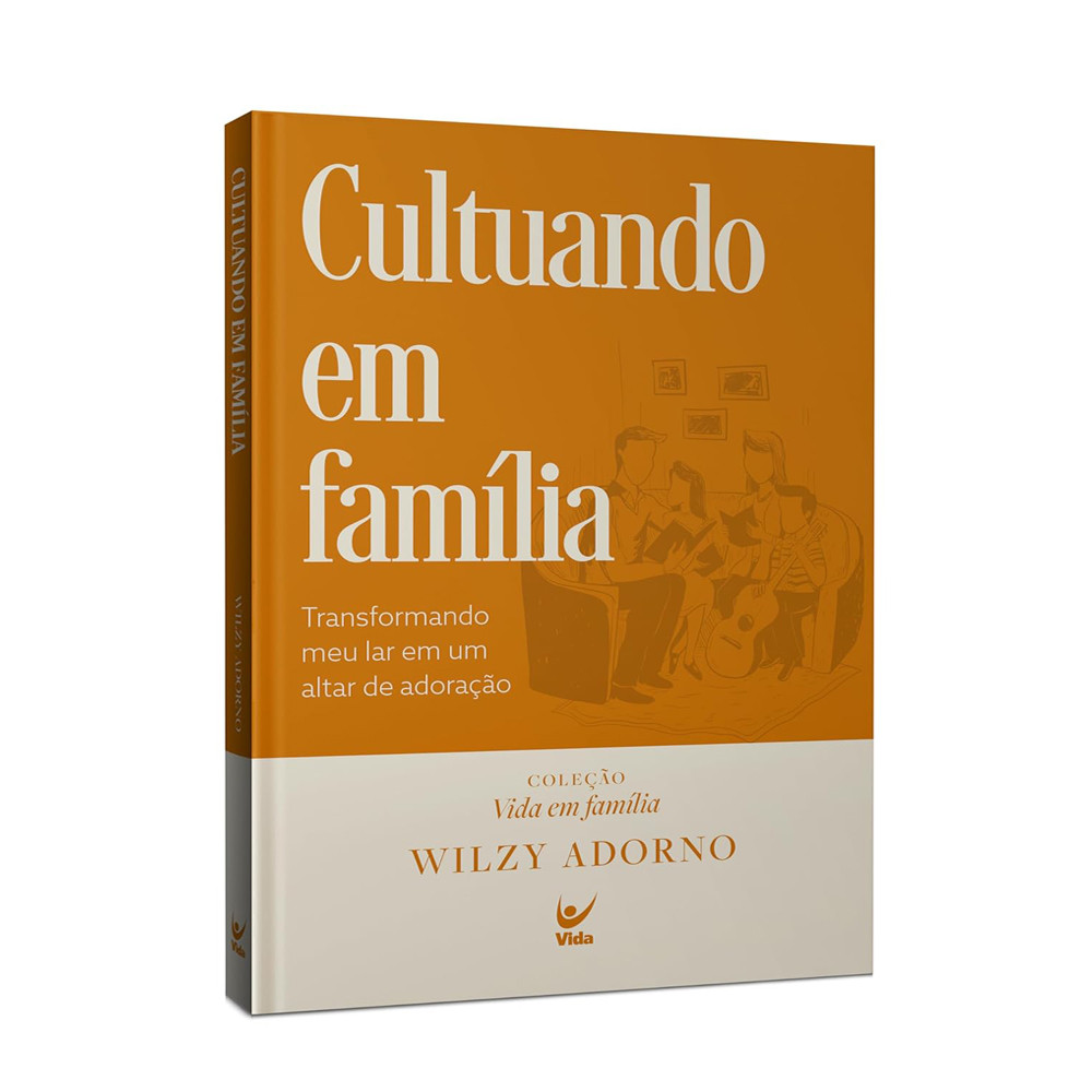 Livro Cultuando em Família | Wilzy Adorno