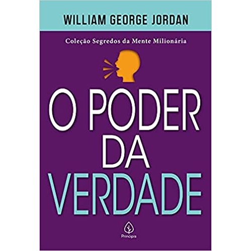 O poder da verdade autor Willian George Jordan