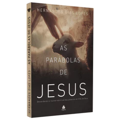 Livros As Parábolas de Jesus | Hernandes Dias Lopes