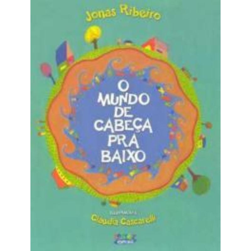 O mundo de cabeça pra baixo