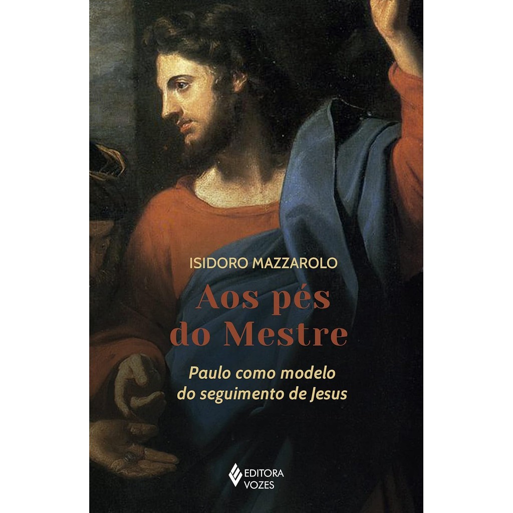 Livro Aos pés do Mestre - Paulo como modelo do seguimento de