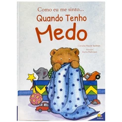 Como Eu Me Sinto: Quando Tenho Medo