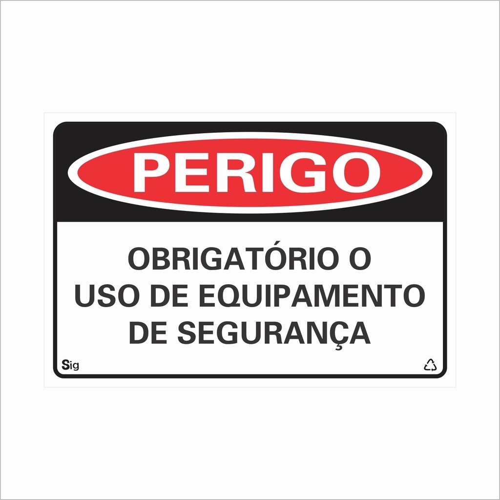 Placa de Perigo OBRIGATÓRIO O USO DE EQUIPAMENTO DE SEGURANÇA 20x30