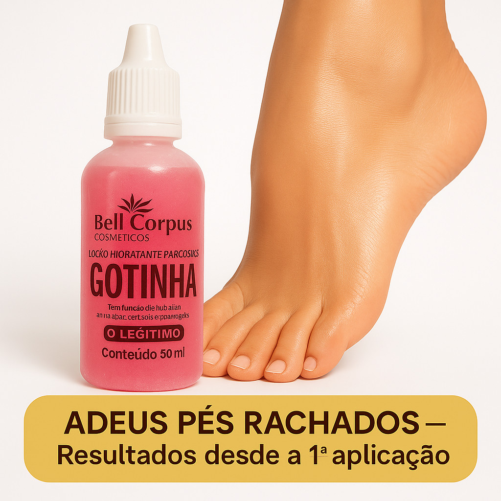 Tratamento para Rachaduras nos Pés - Kit 06 Gota Milagrosa Bell Corpus
