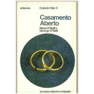 Casamento Aberto - as Novas Relações Conjugais de Nena Oneil e George Oneil 6904515